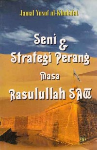 Image of Seni & Strategi Perang masa Rasulullah S.A.W