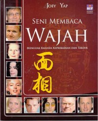 Image of Seni Membaca Wajah; menguak rahasia kepribadian dan takdir