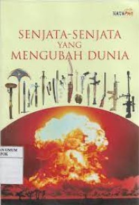 Image of Senjata-senjata yang mengubah dunia