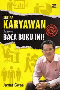 Image of Setiap karyawan harus baca buku ini!