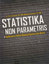 Image of Statistika Non Parametris' aplikasinya dalam bidang ekonomi dan bisnis
