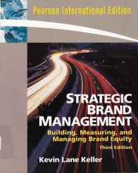 Image of Strategic Brand Management; building, measuring, and managing brand equity (third edition)