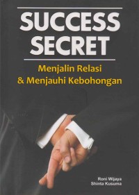 Image of Success Secret menjalin relasi & menjauhi kebohongan
