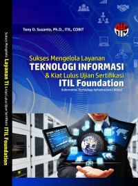 Image of Sukses Mengelola Layanan Teknologi Informasi & kiat lulus ujian sertifikasi ITIL Foundation