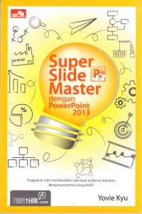 Image of Super Slide Master dengan PowerPoint 2013