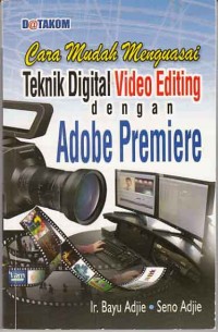 Image of Cara mudah menguasai teknik digital video editing dengan Adobe Premiere
