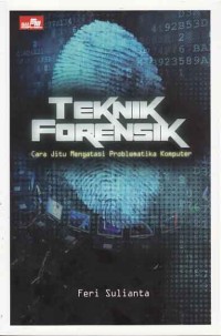 Image of Teknik Forensix; cara jitu mengatasi problematika komputer