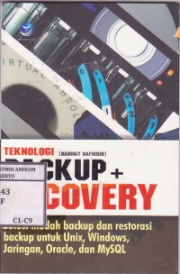 Image of Teknologi Backup + Recovery; solusi mudah backup dan restorasi backup untuk Unix, Windows, jaringan, Oracle dan MySQL