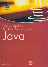 Image of Teori dan aplikasi struktur data menggunakan java