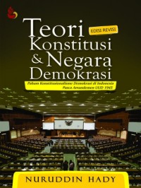 Image of Teori Konstitusi & Negara Demokrasi: paham konstitusionalisme demokrasi di Indonesia pasca amandemen UUD 1945