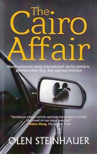 Image of The Cairo Affair; novel spionase yang memadukan cerita asmara, pembunuhan keji dan operasi intelijen