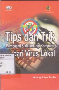 Image of Tips dan Trik Membasmi dan Melindungi komputer dari virus lokal