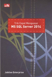 Image of Trik Cepat Menguasai  MS SQL Server 2014