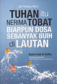 Image of Tuhan itu nerima tobat biarpun dosa sebanyak buih di lautan