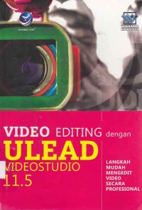Image of Video Editing dengan Ulead Video Studio 11.5
