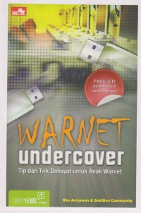Image of Warnet undercover; tip dan trik dahsat untuk anak warnet