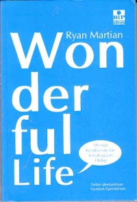 Image of Wonderful life; menuju kesuksesan dan kebahagiaan hidup